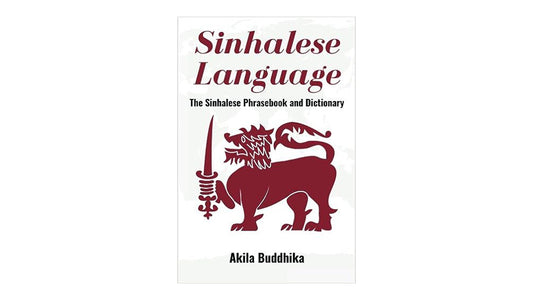 Sinhalese Language The Sinhalese Phrasebook and Dictionary