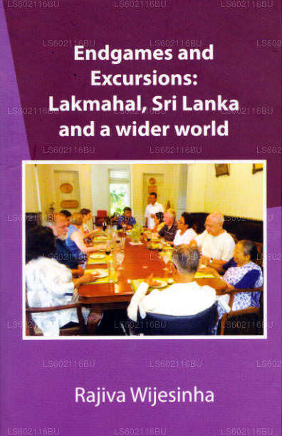 Endgames and Excursions: Lakmahal, Sri Lanka and A Wider World