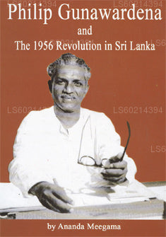 Philip Gunawardana  and The Revolution In Sri Lanka