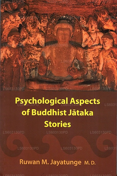 Psychological Aspects of Buddhist Jataka Stories