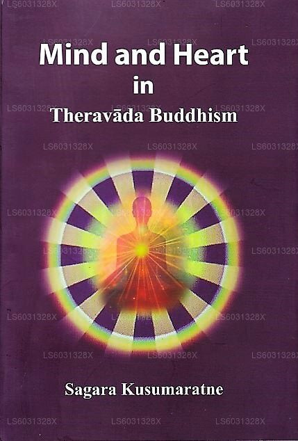 Mind and Heart In Theravada Buddhism