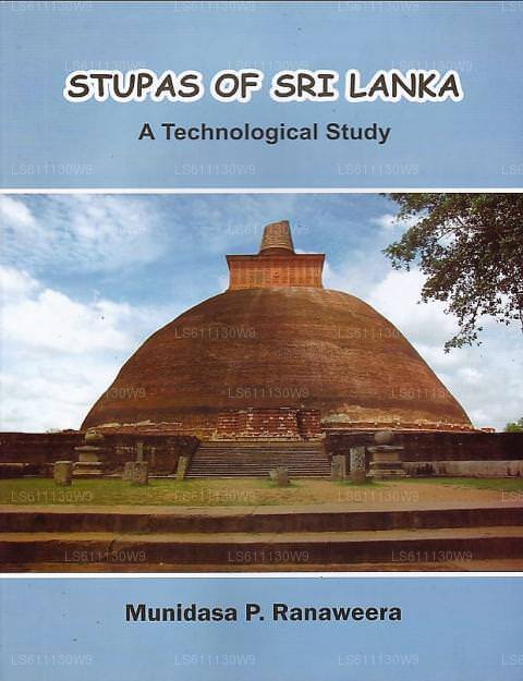 Stupas of Sri Lanka(A Technological Study)
