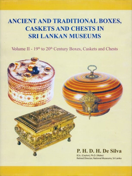 Ancient and Traditional Boxes, Caskets and Chests In Sri Lankan Museums